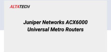 juniper-networks-acx6000-universal-metro-routers