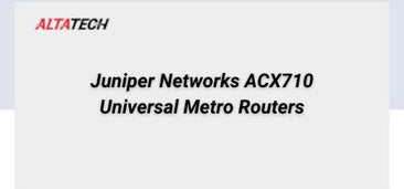 juniper-networks-acx710-universal-metro-routers