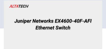 juniper-networks-ex4600-40f-afi-ethernet-switch