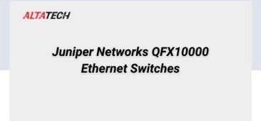 juniper-networks-qfx10000-ethernet-switches