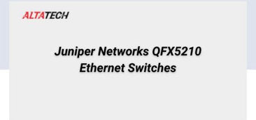 juniper-networks-qfx5210-ethernet-switches