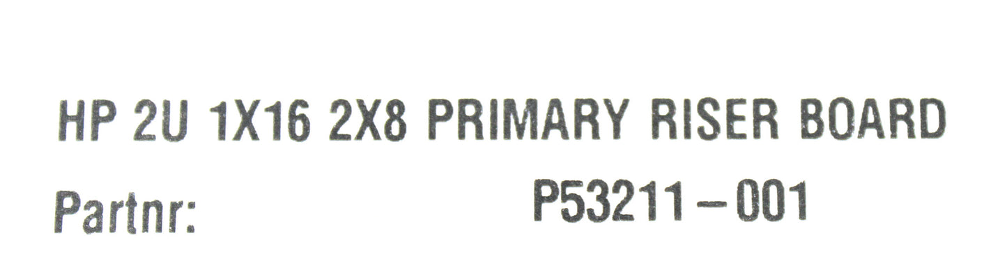 HP P53211-001 2U 1X16 2X8 PRIMARY RISER BOARD, Used